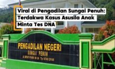 Viral di Pengadilan Sungai Penuh: Terdakwa Kasus Asusila Anak Minta Tes DNA