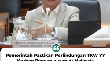 Pemerintah Pastikan Perlindungan TKW YY Korban Penganiayaan di Malaysia Meski Berangkat Lewat Jalur Nonprosedural