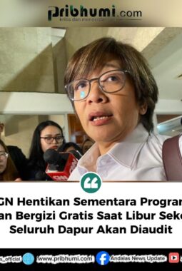 BGN Hentikan Sementara Program Makan Bergizi Gratis Saat Libur Sekolah, Seluruh Dapur Akan Diaudit