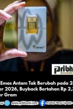 Harga Emas Antam Stabil di Rp 2,54 Juta per Gram, Simak Daftar Harga Terbarunya