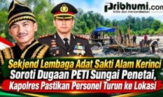 Sekjend Lembaga Adat Sakti Alam Kerinci Soroti Dugaan PETI Sungai Penetai, Kapolres Pastikan Personel Turun ke Lokasi